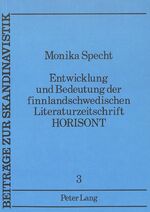 ISBN 9783820453638: Entwicklung und Bedeutung der finnlandschwedischen Literaturzeitschrift «Horisont»