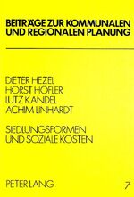 ISBN 9783820454024: Siedlungsformen und soziale Kosten – Vergleichende Analyse der sozialen Kosten unterschiedlicher Siedlungsformen