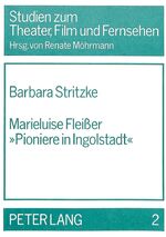 Marieluise Fleisser «Pioniere in Ingolstadt»