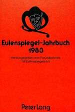 ISBN 9783820477689: Eulenspiegel-Jahrbuch 1983 - Herausgegeben vom Freundeskreis Till Eulenspiegel e.V.- Schriftleiter: Werner Wunderlich