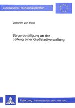 ISBN 9783820484328: Bürgerbeteiligung an der Leitung einer Grosstadtverwaltung - Eine empirische Untersuchung über die Hamburger Deputationen