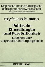 ISBN 9783820491609: Politische Einstellungen und Persönlichkeit – Ein Bericht über empirische Forschungsergebnisse