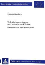 ISBN 9783820493207: Volksliedsammlungen und historischer Kontext - Kontinuität über zwei Jahrhunderte?