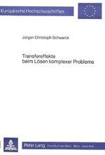 ISBN 9783820493696: Transfereffekte beim Lösen komplexer Probleme