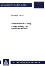 ISBN 9783820498264: Investitionsrechnung - Von exakten Methoden zu verkürzten Verfahren