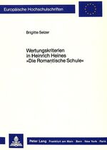 ISBN 9783820498882: Wertungskriterien in Heinrich Heines «Die Romantische Schule»