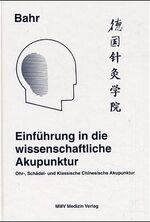 ISBN 9783820812862: Einführung in die wissenschaftliche Akupunktur