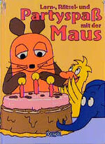 ISBN 9783821223780: Lern-, Rätsel und Partyspaß mit der Maus.