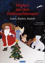 ISBN 9783821224299: Warten auf den Weihnachtsmann – Singen, Backen, Basteln