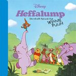 Heffalump - Ein neuer Freund für Winnie Puuh