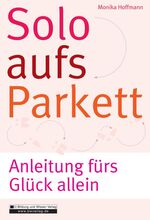 Hoffmann, Monika (Verfasser): Solo aufs 