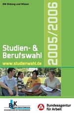 ISBN 9783821473116: Studien- und Berufswahl 2005/2006 : Informationen und Entscheidungshilfen