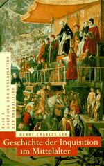 ISBN 9783821805078: Geschichte der Inquisition im Mittelalter -  die Tätigkeit auf besonderen Gebieten, Band 3 - in verschiedenen christlichen Ländern 2 und Ursprung , 3