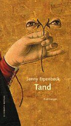 Jenny Erpenbeck: Tand – Erzählungen