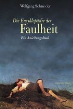 Die Enzyklopädie der Faulheit – Ein Anleitungsbuch