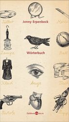 Jenny Erpenbeck: Wörterbuch Jenny Erpenbeck: Wörterbuch
