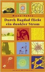 ISBN 9783821809137: Durch Bagdad fließt ein dunkler Strom.