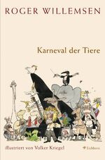 ISBN 9783821809472: Karneval der Tiere Roger Willemsen und Volker Kriegel