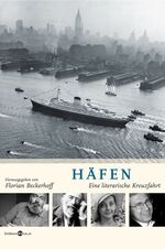 ISBN 9783821809625: Häfen - Eine literarische Kreuzfahrt