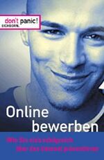 ISBN 9783821816593: Online bewerben – Wie Sie sich erfolgreich über das Internet präsentieren