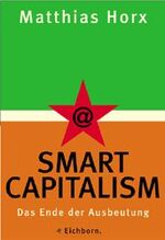 ISBN 9783821816647: Smart Capitalism: Das Ende der Ausbeutung