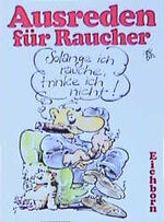 ISBN 9783821819969: Ausreden für Raucher