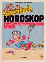 ISBN 9783821820309: Quatsch Horoskop. Der feuchtfröhliche Wassermann. 21.1.-19.2