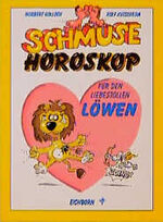 ISBN 9783821823348: Schmuse-Horoskop für den liebestollen Löwen