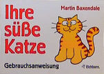 Ihre süße Katze - Gebrauchsanweisung