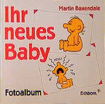 ISBN 9783821824505: Ihr neues Baby - Fotoalbum