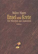 ISBN 9783821829494: Ensel und Krete – Ein Märchen aus Zamonien von Hildegunst von Mythenmetz