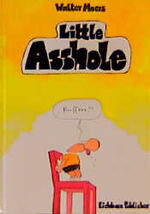 ISBN 9783821829982: Little Asshole - Cartoons