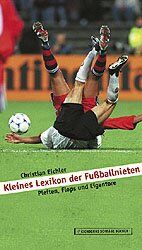 ISBN 9783821835822: Kleines Lexikon der Fussballnieten