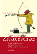 ISBN 9783821836980: Der boshafte Zitatenschatz - charmante Gemeinheiten bissige Definitionen