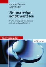 ISBN 9783821838182: Stellenanzeigen richtig verstehen : Wie Sie Jobangebote entschlüsseln und sich erfolgreich bewerben