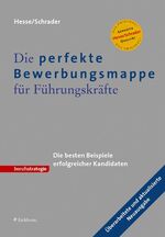 ISBN 9783821838670: Die perfekte Bewerbungsmappe für Führungskräfte: Die besten Beispiele erfolgreicher Kandidaten