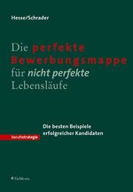 Jürgen Hesse: Die perfekte Bewerbungsmap Jürgen Hesse: Die perfekte Bewerbungsmap