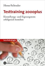 Testtraining 2000plus – Einstellungs- und Eignungstests erfolgreich bestehen