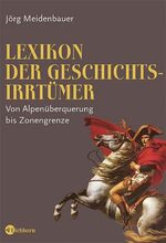 ISBN 9783821839363: Lexikon der Geschichtsirrtüme