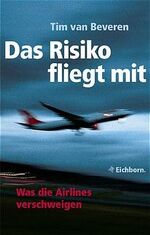 Das Risiko fliegt mit - Die versteckten Gefahren im Flugverkehr