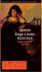 ISBN 9783821841830: Spanische Hunger- und Zaubermärchen