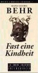 ISBN 9783821845166: Fast eine Kindheit -  Die Andere Bibliothek Band 212