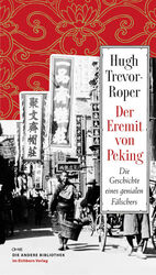 Der Eremit von Peking - Die Geschichte eines genialen Fälschers