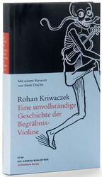 ISBN 9783821845913: Eine unvollständige Geschichte der Begräbnis-Violine (Die Andere Bibliothek, Band 278)