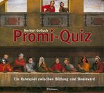 Promi-Quiz - ein Ratespiel zwischen Bildung und Boulevard