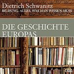 ISBN 9783821851907: Bildung. Die Geschichte Europas: Alles, was man wissen muss