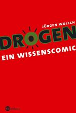 ISBN 9783821856568: Drogen – Ein Wissenscomic