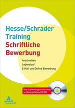 Hesse/Schrader-Training Schriftliche Bewerbung – Anschreiben - Lebenslauf - E-Mail- und Online-Bewerbung