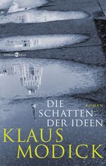 ISBN 9783821858272: Die Schatten der Ideen. Roman - signiert