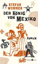 ISBN 9783821858340: Der König von Mexiko: Roman